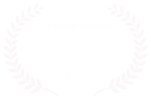 Finalist Best Screenplay Indie Short Fest 2020