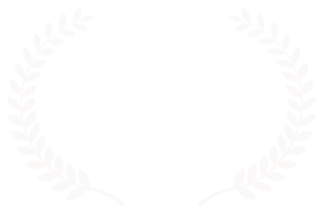 Finalist Best Sound Design Indie Short Fest 2020