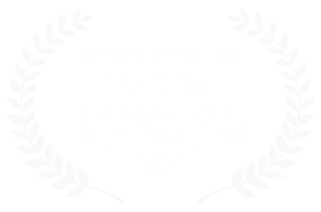 Official Selection Montreal Independent Film Festival 2020